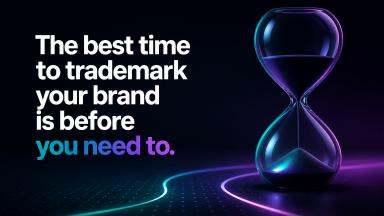 When Should You Trademark Your Brand? A Founder’s Guide to Timing, Value, and Avoiding Costly Rebrands